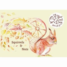 A Year and a Day Magazine - Issue 3: Squirrels & Nuts
