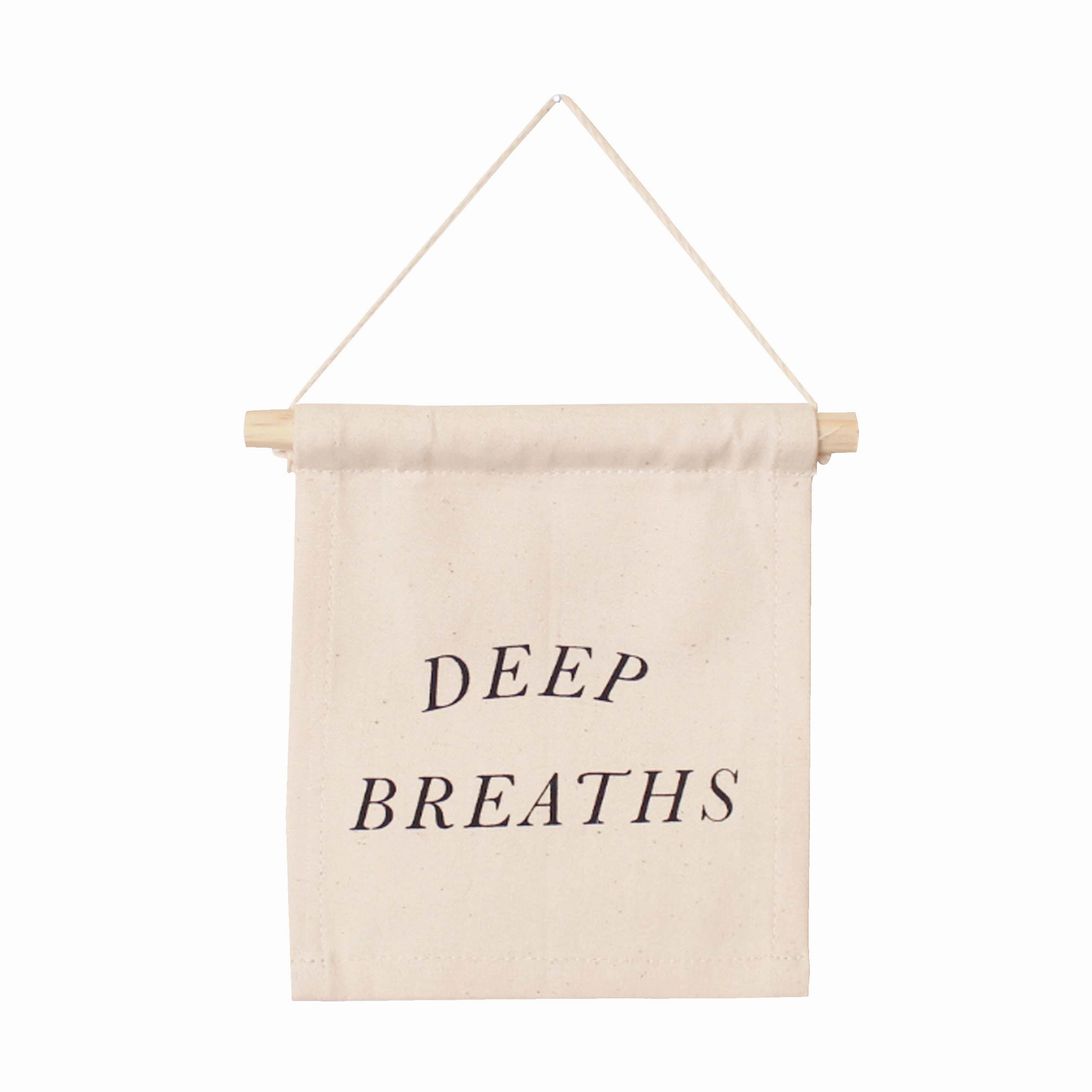 Deep Breaths Hang Sign