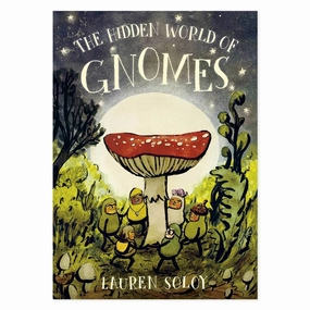 The Hidden World of Gnomes
