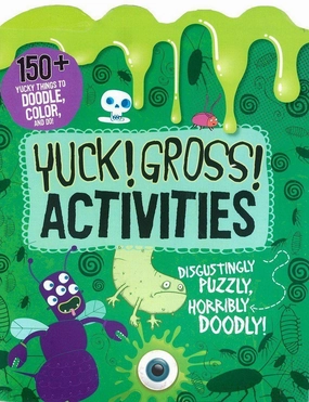 Yuck!Gross! Activities Book
